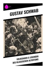 Cover von Volkssagen & Legenden des klassischen Altertums