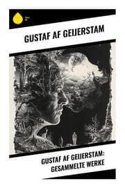 Cover von Gustaf af Geijerstam: Gesammelte Werke