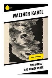 Cover von Malmotta - Das Unbekannte