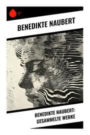 Cover von Benedikte Naubert: Gesammelte Werke