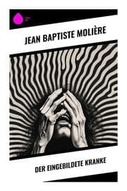 Cover von Der eingebildete Kranke