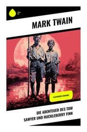 Cover von Die Abenteuer des Tom Sawyer und Huckleberry Finn