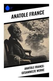 Cover von Anatole France: Gesammelte Werke