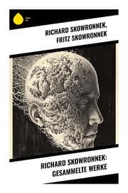 Cover von Richard Skowronnek: Gesammelte Werke