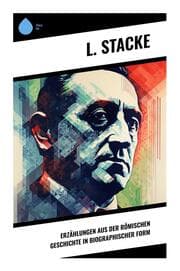 Cover von Erzählungen aus der Römischen Geschichte in biographischer Form