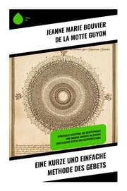 Cover von Eine kurze und einfache Methode des Gebets
