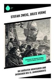 Cover von Die größten Abenteurer und Entdecker des 15. Jahrhunderts