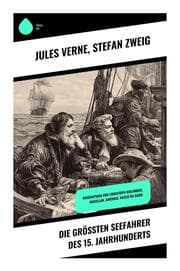 Cover von Die größten Seefahrer des 15. Jahrhunderts