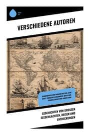 Cover von Geschichten von großen Seeschlachten, Reisen und Entdeckungen