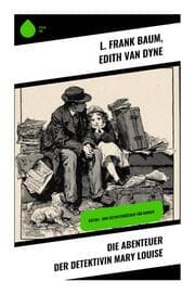 Cover von Die Abenteuer der Detektivin Mary Louise