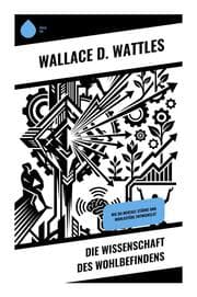 Cover von Die Wissenschaft des Wohlbefindens