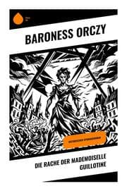 Cover von Die Rache der Mademoiselle Guillotine