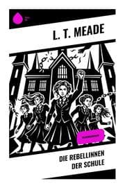 Cover von Die Rebellinnen der Schule