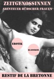 Cover von Zeitgenossinnen. Abenteuer hübscher Frauen (Ein Erotik Klassiker)
