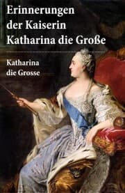 Cover von Erinnerungen der Kaiserin Katharina die Große