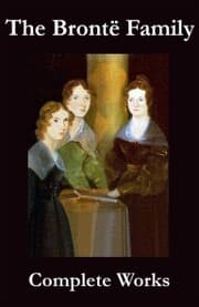 Cover von The Complete Works of the Brontë Family (Anne, Charlotte, Emily, Branwell and Patrick Brontë)