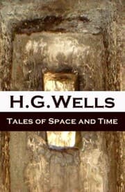 Cover von Tales of Space and Time (The original 1899 edition of 3 short stories and 2 novellas)