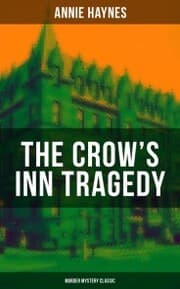 Cover von THE CROW'S INN TRAGEDY (Murder Mystery Classic)