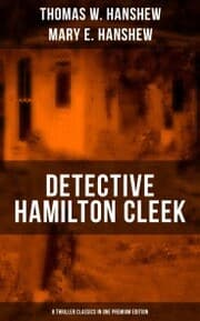 Cover von Detective Hamilton Cleek: 8 Thriller Classics in One Premium Edition