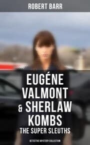 Cover von Eugéne Valmont & Sherlaw Kombs: The Super Sleuths (Detective Mystery Collection)