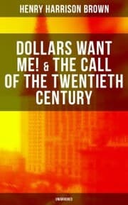 Cover von Dollars Want Me! & The Call of the Twentieth Century (Unabridged)