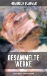 Cover von Gesammelte Werke: Kriminalromane & Detektivgeschichten