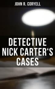 Cover von DETECTIVE NICK CARTER'S CASES