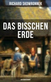 Cover von Das bißchen Erde (Ein Heimatroman)