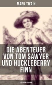 Cover von Die Abenteuer von Tom Sawyer und Huckleberry Finn (Illustrierte Ausgabe)