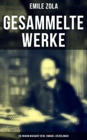 Cover von Gesammelte Werke von Emile Zola: Die Rougon-Macquart Reihe, Romane & Erzählungen