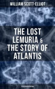 Cover von The Lost Lemuria & The Story of Atlantis (Illustrated Edition)