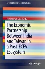 Cover von The Economic Partnership Between India and Taiwan in a Post-ECFA Ecosystem