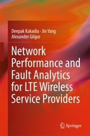 Cover von Network Performance and Fault Analytics for LTE Wireless Service Providers