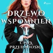 Cover von Drzewo Wspomnie¿ 1: Cisza przed wiosn¿