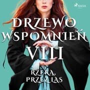 Cover von Drzewo Wspomnie¿ 8: Rzek¿, przez las