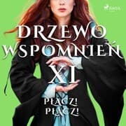 Cover von Drzewo Wspomnie¿ 11: P¿acz! P¿acz!
