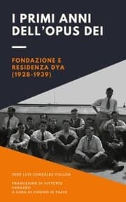 Cover von I primi anni dell'Opus Dei