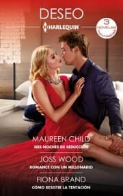 Cover von Seis noches de seducción - Romance con un millonario - Como resistir la tentación