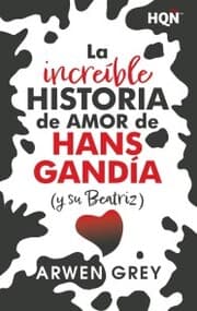 Cover von La increíble historia de amor de Hans Gandía (y su Beatriz)