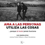 Cover von Ama a las personas, utiliza las cosas