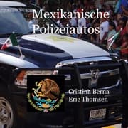 Cover von Mexikanische Polizeiautos
