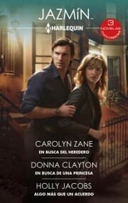 Cover von En busca del heredero - En busca de una princesa - Algo más que un acuerdo