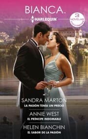Cover von La pasión tenía un precio - El príncipe indomable - El sabor de la pasión
