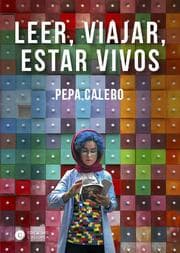 Cover von Leer, viajar, estar vivos