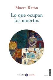 Cover von Lo que ocupan los muertos