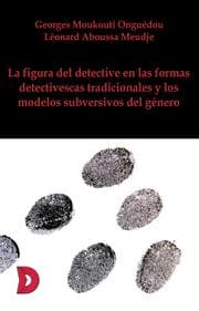Cover von La figura del detective en las formas detectivescas tradicionales