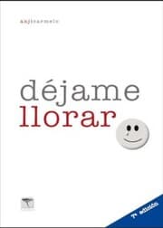 Cover von Déjame llorar. 7ª ed