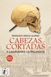 Cover von Cabezas cortadas y cadáveres ultrajados