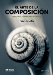 Cover von El arte de la composición Enriquece tu mirada fotográfica