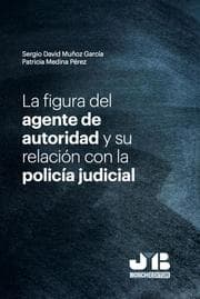 Cover von La figura del agente de autoridad y su relación con la policía judicial